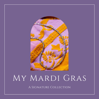 My Mardi Gras Signature Collection: What You Need To Know