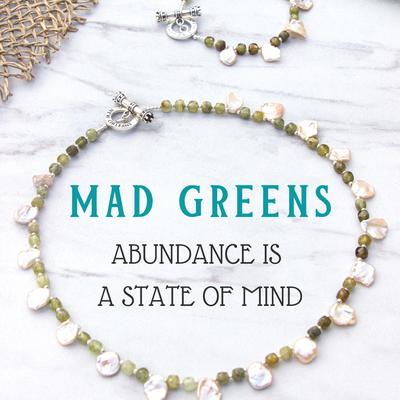 MAD GREENS COLLECTION: Abundance Is A State Of Mind