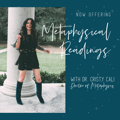 Metaphysical Readings with Dr. Cristy Cali